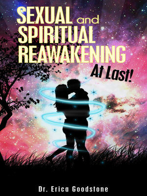 cover image of Sexual and Spiritual Reawakening, At Last